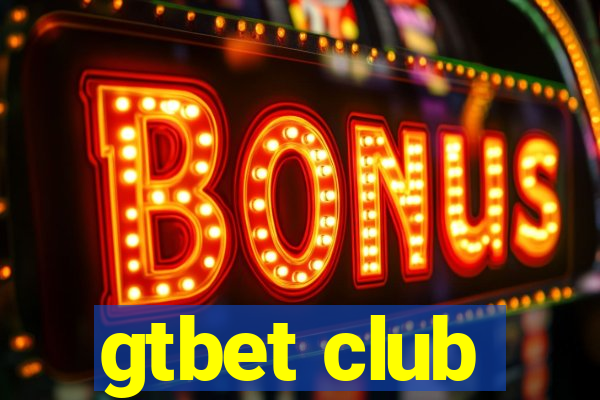 gtbet club